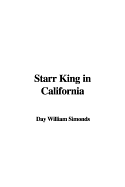 Starr King in California - Simonds, Day William