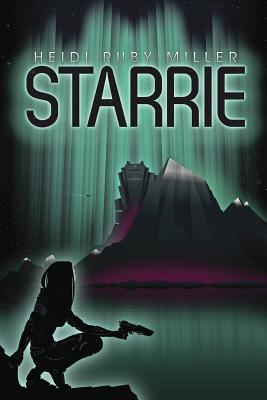 Starrie - Miller, Heidi Ruby