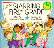 Starring First Grade - Cohen, Miriam