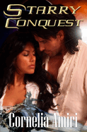 Starry Conquest: Forbidden love...so strong...it spans the universe.