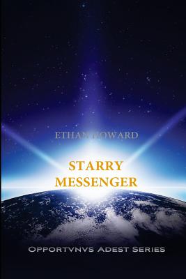 Starry Messenger - Ramsey, Robyn Elizabeth (Editor), and Howard, Ethan