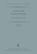Stars and Star Systems: Proceedings of the Fourth European Regional Meeting in Astronomy Held in Uppsala, Sweden, 7-12 August, 1978