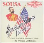 Stars and Stripes Forever: Sousa's Great Marches and Incidental Music