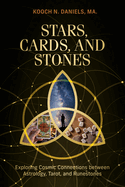 Stars, Cards, and Stones: Exploring Cosmic Connections Between Astrology, Tarot, and Runestones