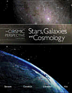 Stars, Galaxies and Cosmology: The Cosmic Perspective with MasteringAstronomy and Skygazer Planetarium Software