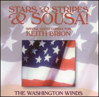 Stars, Stripes and Sousa - The Washington Winds / Keith Brion / Edward S. Petersen