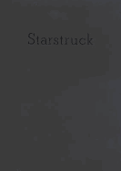 Starstruck: Contemporary Art and the Cult of Celebrity. - Wombell, Paul Wombell