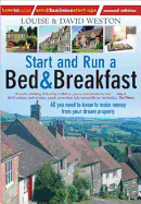 Start and Run a Bed & Breakfast 2nd Edition: All You Need to Know to Make Money from Your Dream Property