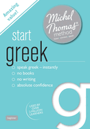 Start Greek New Edition (Learn Greek with the Michel Thomas Method): Beginner Greek audio course