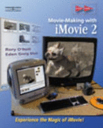 Start Here: Movie-Making with iMovie 2