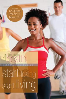 Start Losing, Start Living - First Place 4 Health