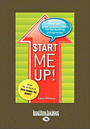 Start Me Up!: Over 100 Great Ideas for Starting a Successful Business