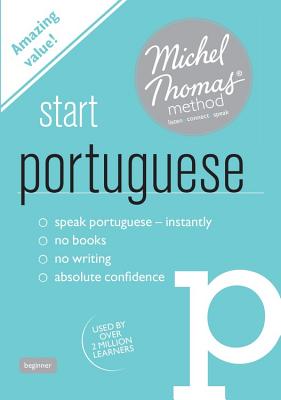 Start Portuguese (Learn Portuguese with the Michel Thomas Method) - Thomas, Michel, and Catmur, Virginia