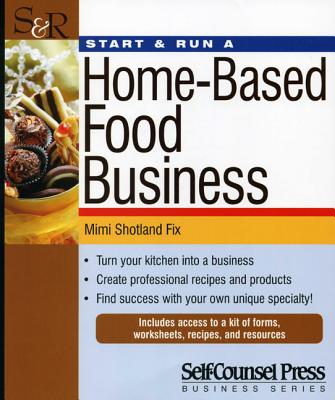 Start & Run a Home-Based Food Business - Fix, Mimi