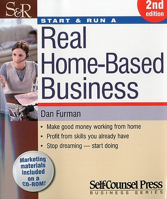 Start & Run a Real Home-Based Business - Furman, Dan