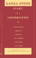 Start the Conversation: The Book about Death You Were Hoping to Find