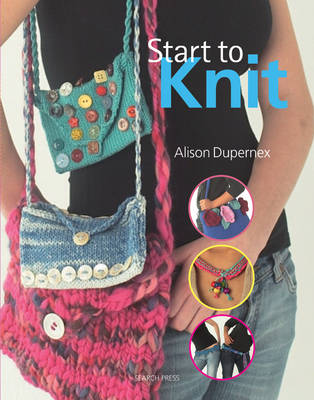 Start to Knit - Dupernex, Alison