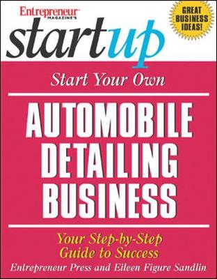 Start Your Own Automobile Detailing Business - Sandlin, Eileen Figure, and Figure Sandlin, Eileen, and Figure