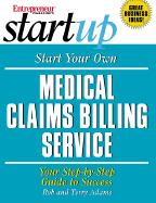 Start Your Own Medical Claims Billing Service: Your Step-By-Step Guide to Success