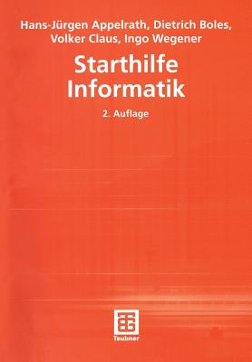 Starthilfe Informatik - Appelrath, Hans-Jrgen, and Boles, Dietrich, and Claus, Volker