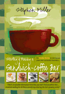 Starting and Running a Sandwich-coffee Bar: An Insider Guide to Setting Up Your Own Successful Business