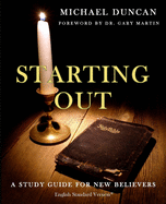 Starting Out: A Study Guide for New Believers