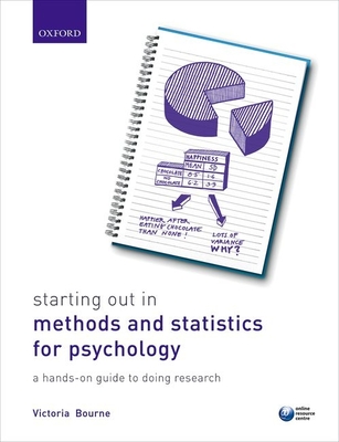 Starting Out in Methods and Statistics for Psychology: a Hands-on Guide to Doing Research - Bourne, Victoria