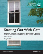 Starting Out with C++: From Control Structures through Objects Global Edition