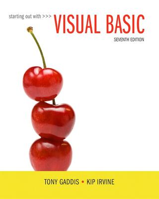 Starting Out with Visual Basic Plus Mylab Programming with Pearson Etext -- Access Card Package - Gaddis, Tony, and Irvine, Kip