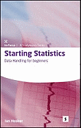 Starting Statistics:: Data Handling for Beginners