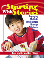 Starting with Stories: Engaging Multiple Intelligences Through Children's Books