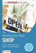 Starting Your Own Shop: All You Need to Know to Open a Successful Shop