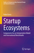 Startup Ecosystems: Components for an Interpretative Model and International Benchmarks