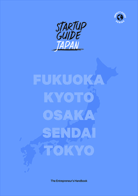 Startup Guide Japan: Volume 1 - Startup Guides (Editor)