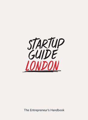 Startup Guide London - Startup Guide (Editor)