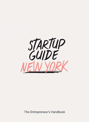Startup Guide New York - Startup Guide (Editor)