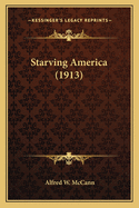 Starving America (1913)