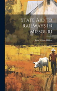 State Aid to Railways in Missouri