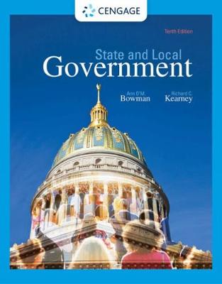 State and Local Government - Bowman, Ann O'M., and Kearney, Richard C.