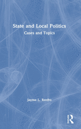 State and Local Politics: Cases and Topics