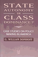 State Autonomy or Class Dominance?