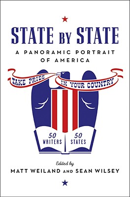 State by State: A Panoramic Portrait of America - Weiland, Matt, and Wilsey, Sean