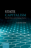 State Capitalism: Why SOEs Matter and the Challenges They Face