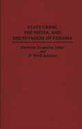 State Crime, the Media, and the Invasion of Panama
