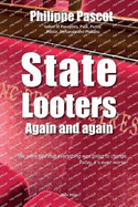 State Looters: Again and again