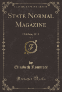 State Normal Magazine, Vol. 22: October, 1917 (Classic Reprint)