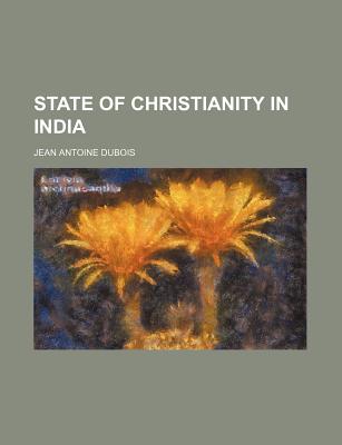 State of Christianity in India - DuBois, Jean Antoine