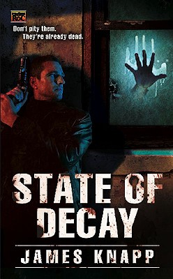 State of Decay - Knapp, James