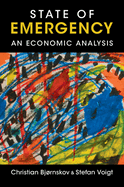 State of Emergency: An Economic Analysis