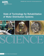 State of Technology for Rehabilitation of Water Distribution Systems - Matthews, John, and Sinha, Sunil, and Sterling, Ray